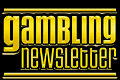 Gambling Newsletter